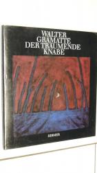 Grammaté Walter: Der träumende Knabe (Zi