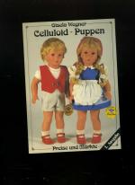 Celluloid - Puppen. Preise und Märkte. Marianne Cieslik Verlag, Jülich, 1988.