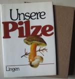 Unsere Pilze