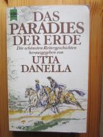 Utta Danella: Paradies der Erde
