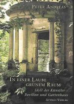 Peter Andreas: In einer Laube grünem Rau