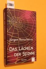 Jürgen Banscherus: Das Lächeln der Spinn