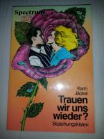 Karin Jäckel: Trauen wir uns wieder?