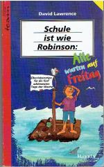 David Lawrence: Schule ist wie Robinson: