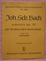 Joh. Seb. Bach • Kantate Nr. 127 • Noten Violincello Bass • BWV 127 • Urtextausgabe