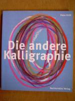 "Die andere Kalligraphie"