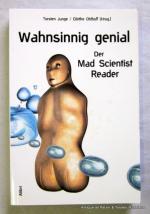 Wahnsinnig genial: Der Mad Scientist Rea