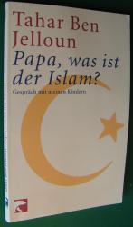 Tahar Ben-Jelloun: Papa, was ist der Isl Tahar Ben-Jelloun: Papa, was ist der Isl