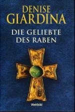 Denise Giardina: Die Geliebte des Raben