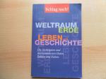 Schlag nach! - Weltraum, Erde, Leben und Geschichte