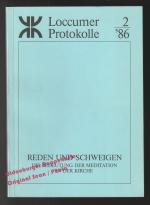 Reden und Schweigen - die Bedeutung der Meditation in der Kirche: Loccumer Protokolle - Behnken, Heinz (Hrsg)