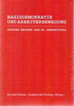 Basisdemokratie und Arbeiterbewegung - Günter Benser zum 80. Geburtstag