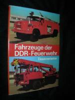 Fahrzeuge der DDR - Feuerwehr. Einsatzvarianten