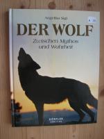 Der Wolf - Zwischen Mythos und Wahrheit