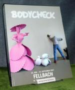 Bodycheck. [anlässlich der 10. Triennale Kleinplastik, Fellbach, 23. Juni 2007 bis 23. September 2007 ; Pawel Althamer ...]. Text deutsch und englisch.