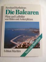Bernhard Bartholmes: Die Balearen - Pl Bernhard Bartholmes: Die Balearen - Pl