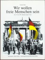 Wir wollen freie Menschen sein "Der 17. Juni 1953" Bauleute gingen voran