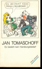 Jan Tomaschoff: Es besteht kein Handlung