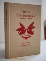 Die Liebeskunst - Ars amatoria. Lat. - Dt. Buch Nr. 123 (nummeriert)