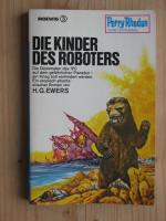 Perry Rhodan Planetenroman - Band 90 : Die Kinder des Roboters