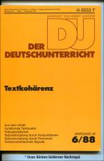 Der Deutschunterricht 6/1988: TEXTKOHÄRENZ (6/88)