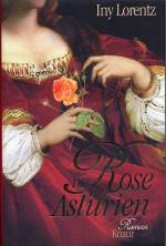 Iny Lorentz: Die Rose von Asturien Iny Lorentz: Die Rose von Asturien