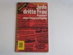 Theresia Bachmann: Jede dritte Frau: Pro Theresia Bachmann: Jede dritte Frau: Pro