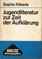 Sophie Köberle: Jugendliteratur zur Zeit Sophie Köberle: Jugendliteratur zur Zeit