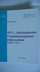 IPCL- internationaler Projektmanagement- Führerschein Bd 1