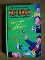 "Hot Dogs (Starke Jungs - streng geheim !) - Gute Noten sind gefährlich"