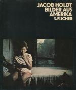 Jacob Holdt: Bilder aus Amerika - Eine R