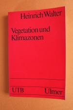 Vegatation und Klimazonen. Die ökologische Gliederung der Geo-Biosphäre