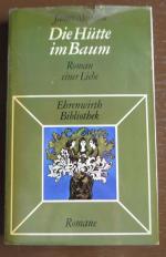 Die Hütte im Baum : Roman. [Aus d. Amerikan. übers. von Georg A. u. Charlotte von Ihering]