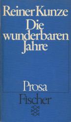 Die wunderbaren Jahre - Prosa