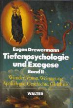 Eugen Drewermann: Tiefenpsychologie und Eugen Drewermann: Tiefenpsychologie und