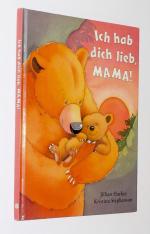 Ich hab dich lieb, Mama! JILLIAN HARKER / gebundene Ausgabe