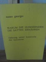 Warum die Hungernden die Satten ernähren