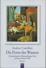 Die Form des Wassers - Commissario Montalbano löst seinen ersten Fall. Roman