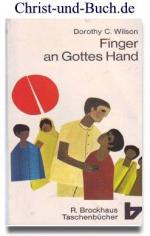 Dorothy C Wilson: Finger an Gottes Hand 