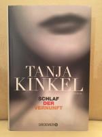 Tanja Kinkel: Schlaf der Vernunft - mit 