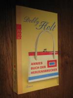 Debby Holt: Annies Buch der Herzensbrech