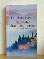 Felicitas Mayall: Nacht der Stachelschwe