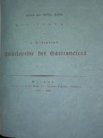 Sieben und fuenfzig Tafeln Abbildungen zu. J. C. Loudon`s Encyclopaedie des Gartenwesens.