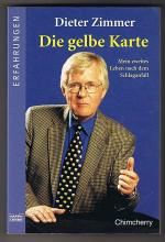Dieter Zimmer: Die gelbe Karte. Mein zwe