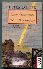 Petra Oelker: Der Sommer des Kometen. Ei Petra Oelker: Der Sommer des Kometen. Ei