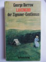 Borrow, George H: Lavengro, der Zigeuner