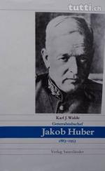 Generalstabschef Jakob Huber 1883-1953