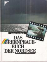 Malcolm MacGarvin: Das Greenpeace-Buch d