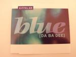 Eiffel 65: Eiffel 65 – Blue – Da Ba Dee