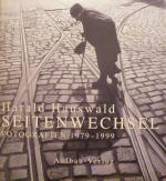 Harald Hauswald: Seitenwechsel Harald Hauswald: Seitenwechsel